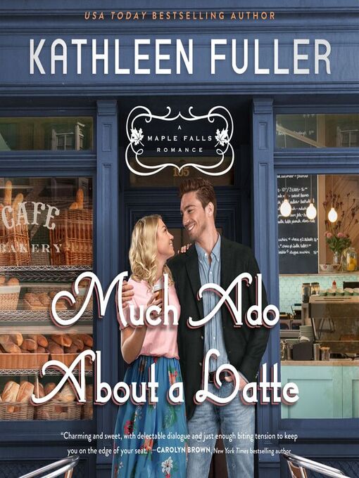 Title details for Much Ado About a Latte by Kathleen Fuller - Available